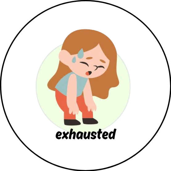 FEELING - EXHAUSTED