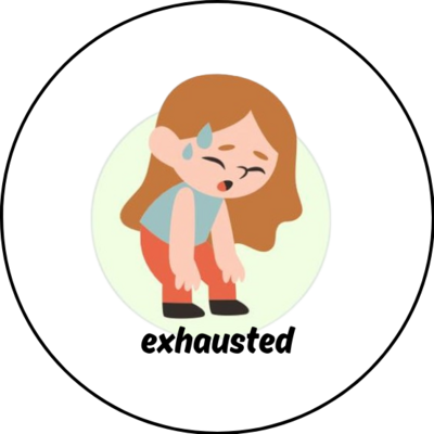 FEELING - EXHAUSTED