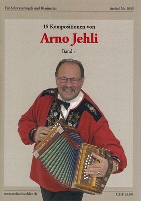 15 Kompositionen für Schwyzerörgeli und Klarinetten von Arno Jehli