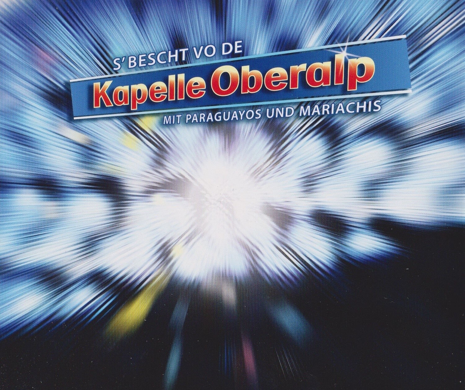 S`BESCHT VO DE KAPELLE OBERALP 2 CD