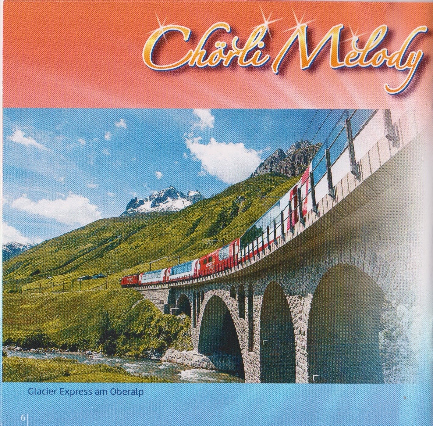 Chörli Melody &amp; Kapelle Oberalp Titel Glacier Express