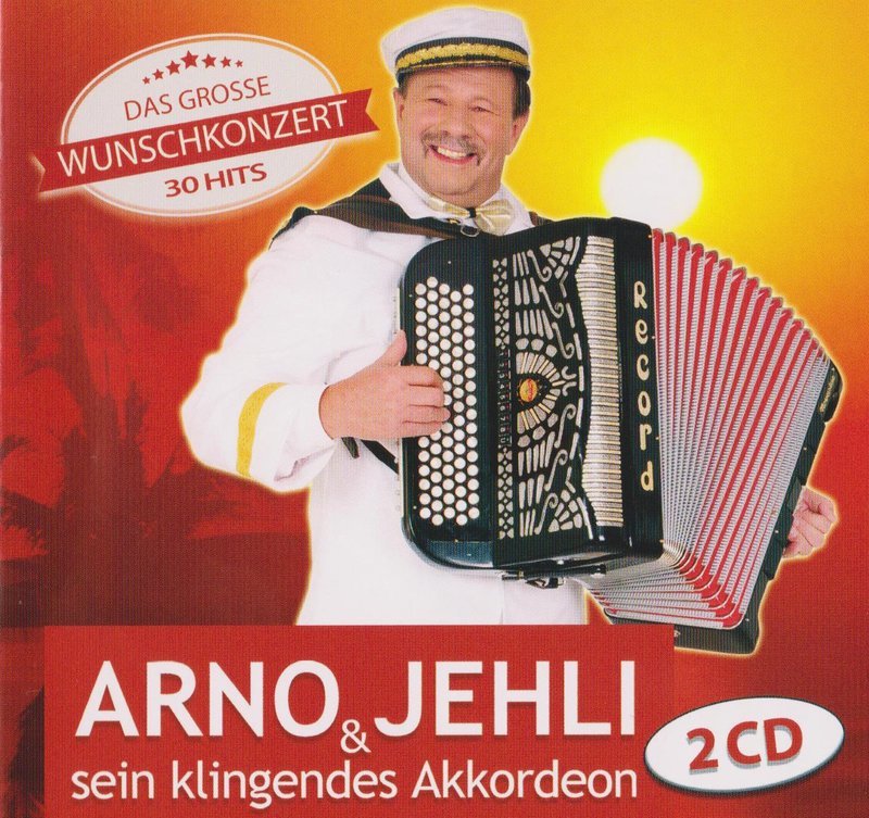Arno &amp; Jehli sein klingendes Akkordeon, 2 CD