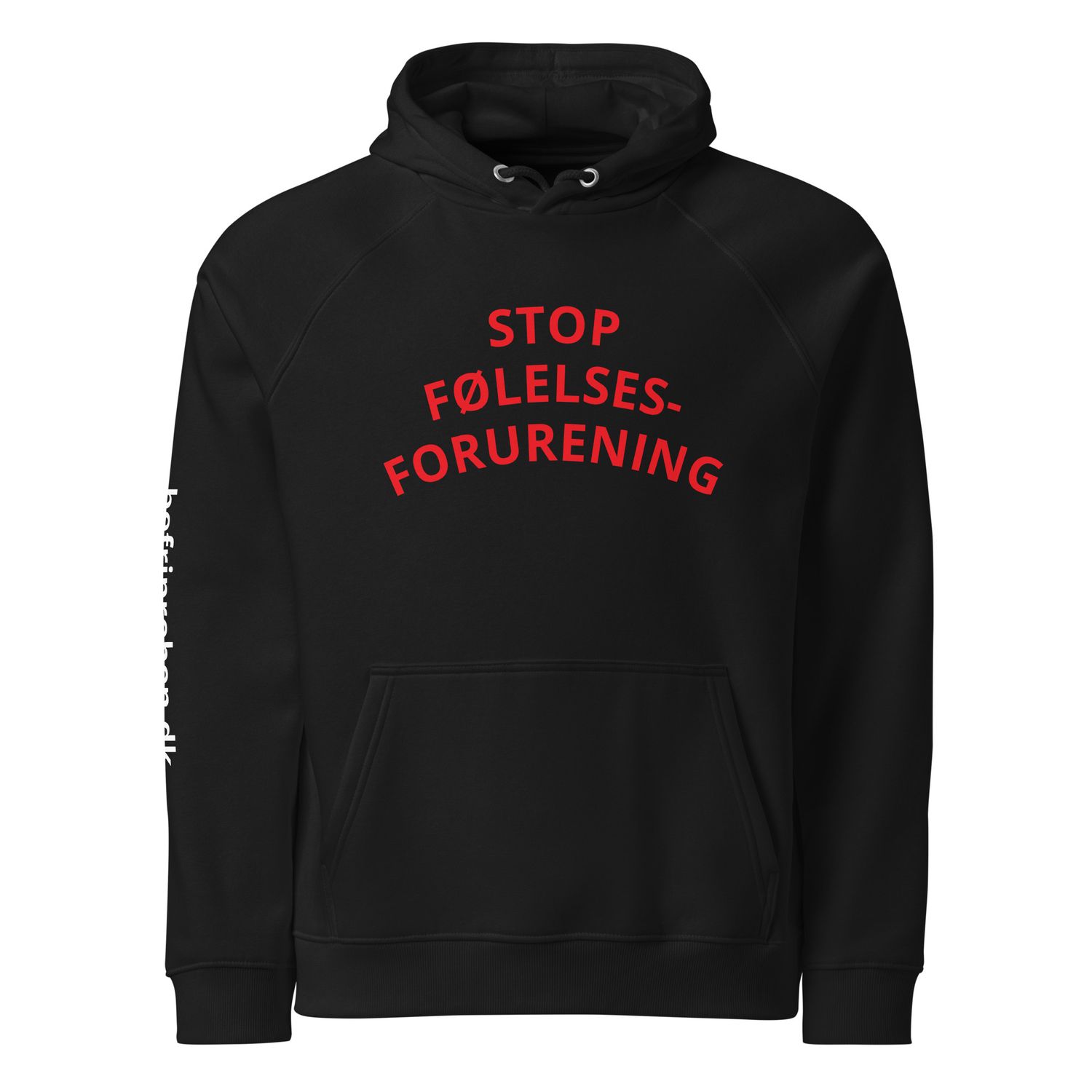 &#39;Stop følelsesforurening&#39; - Unisex øko hoodie