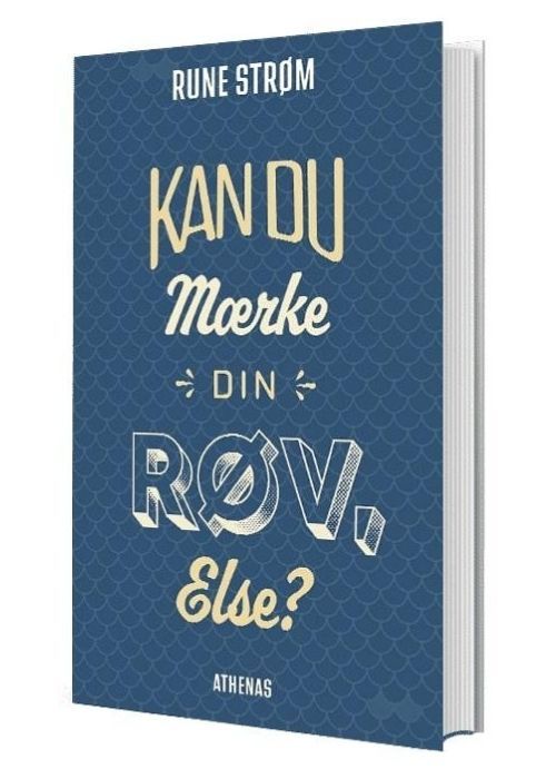 Kan du mærke din røv Else?