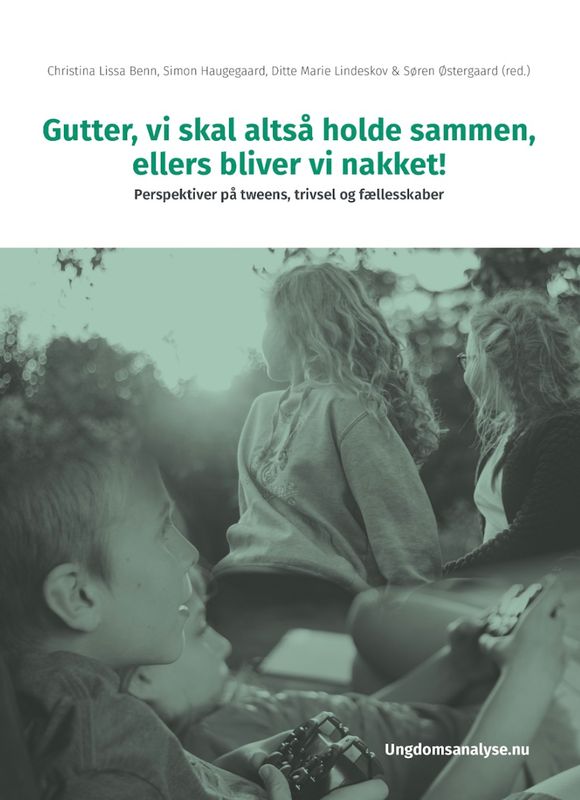 Gutter, vi skal holde sammen, ellers bliver vi nakket!