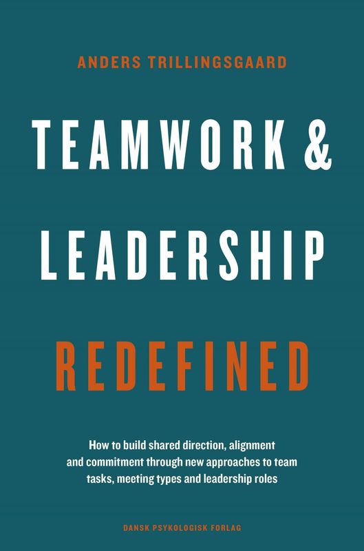 Teamwork &amp; Leadership Redefined