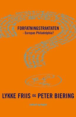 Forfatningstraktaten - Europas Philadelphia?
