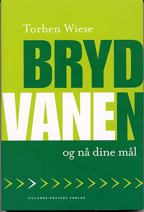 Bryd vanen og nå dine mål.