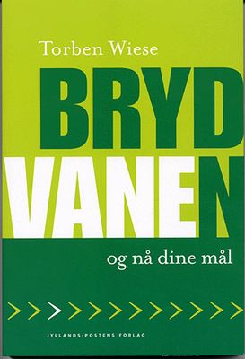 Bryd vanen og nå dine mål.