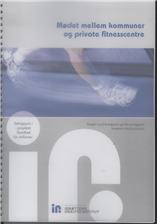 Mødet mellem kommuner og private fitnesscentre