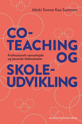 Co-teaching og skoleudvikling Co-teaching og skoleudvikling
