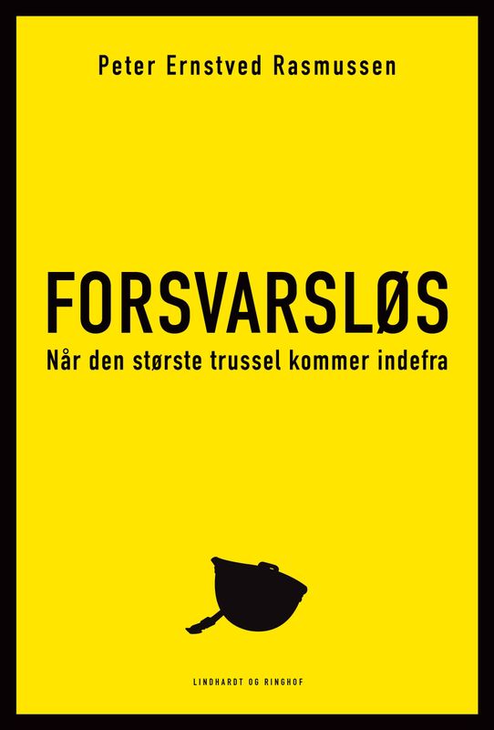 Forsvarsløs - Når den største trussel kommer indefra