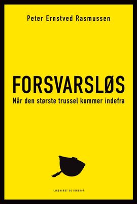 Forsvarsløs - Når den største trussel kommer indefra