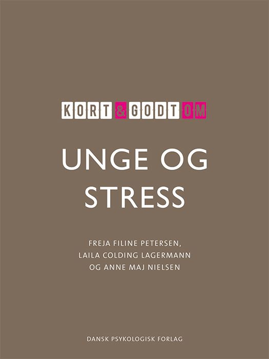 Kort &amp; godt om UNGE &amp; STRESS
