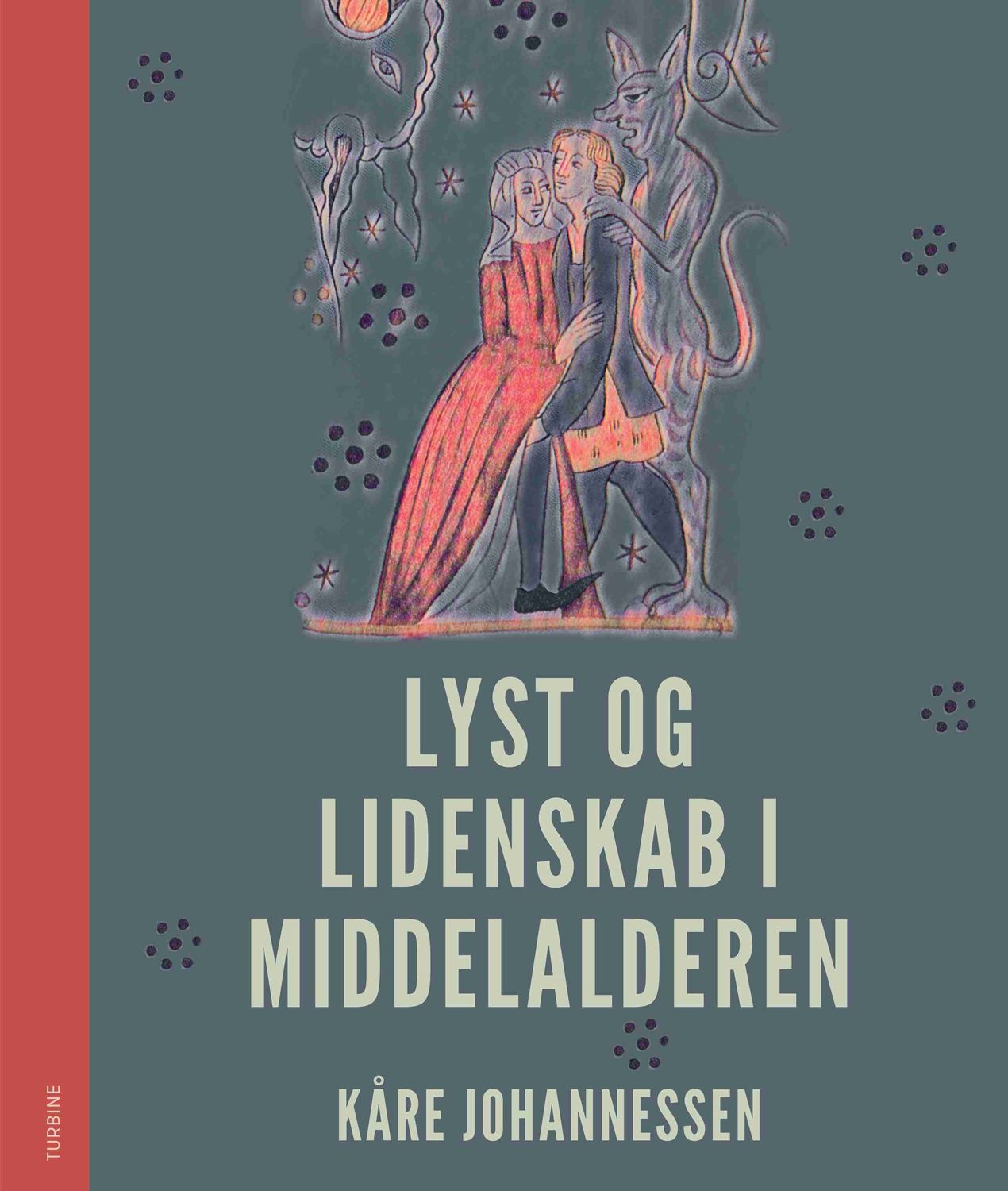 Lyst og lidenskab i middelalderen