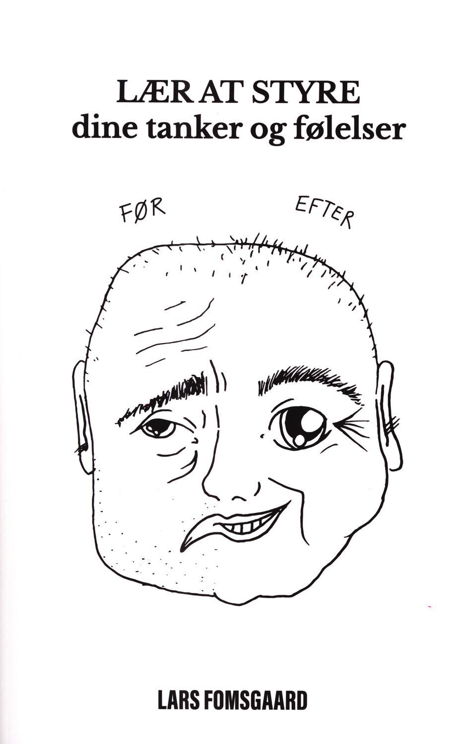 Lær at styre dine tanker og følelser