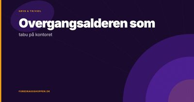 Overgangsalderen som tabu på kontoret