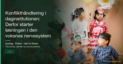 Konflikthåndtering i daginstitutionen: Derfor starter løsningen i den voksnes nervesystem