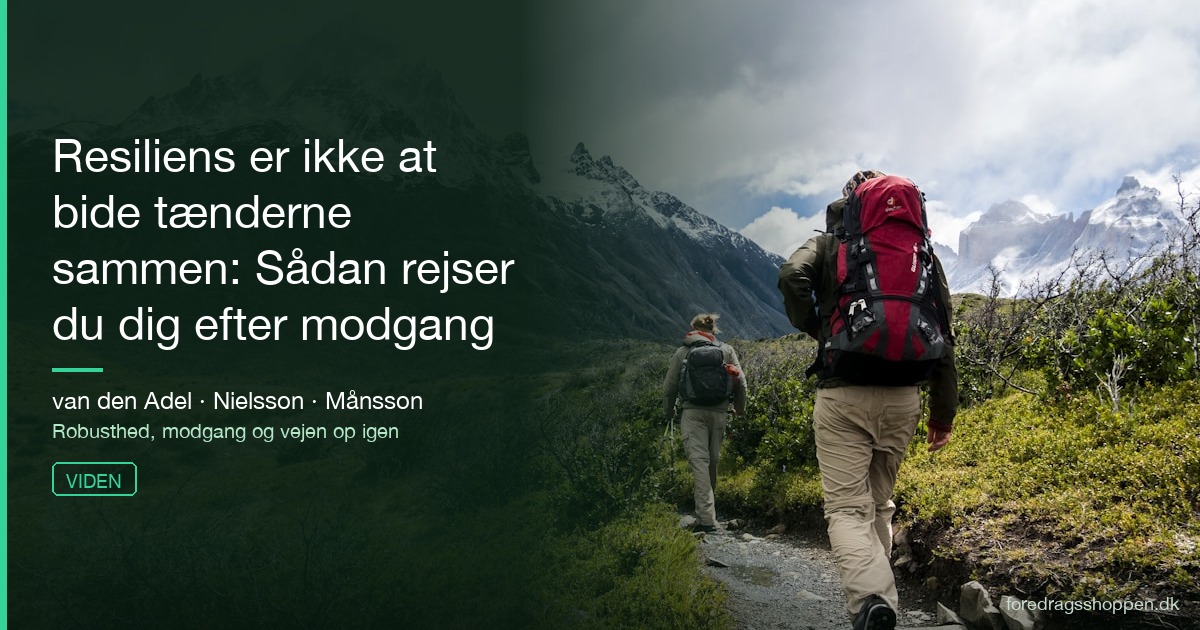 Resiliens er ikke at bide tænderne sammen: Sådan rejser du dig efter modgang