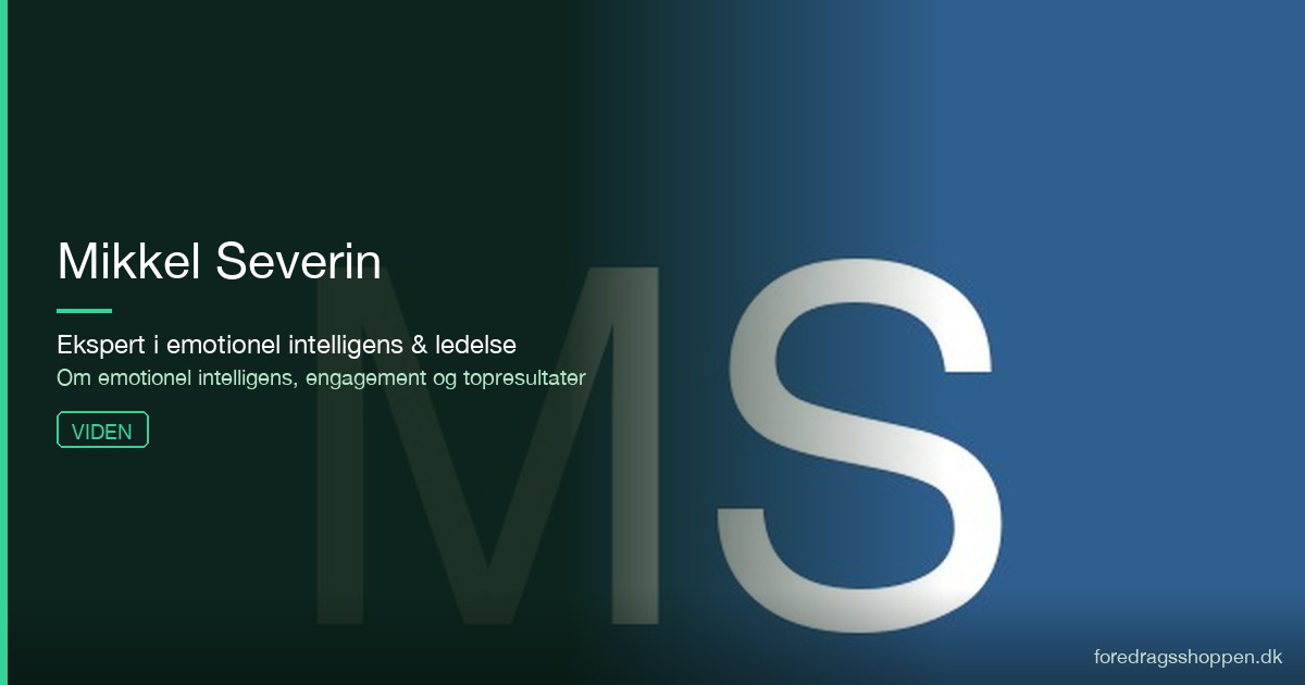 Mikkel Severin — om emotionel intelligens og engagement