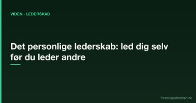 Det personlige lederskab: Led dig selv, før du leder andre