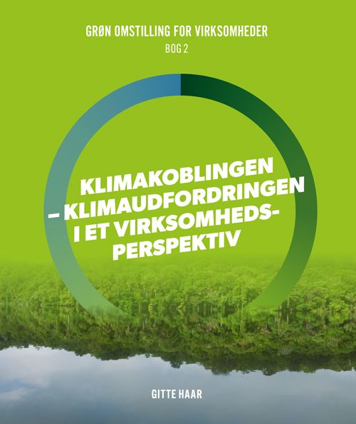 Klimakoblingen - klimaudfordringen i virksomhedsperspektiv