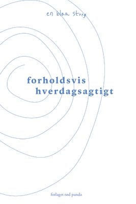 forholdsvis hverdagsagtigt