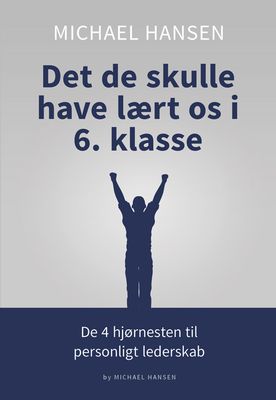 Det de skulle have lært os i 6. klasse Det de skulle have lært os i 6. klasse