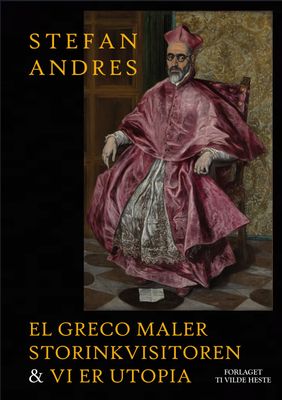 El Greco maler storinkvisitoren &amp; Vi er Utopia