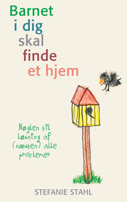 Barnet i dig skal finde et hjem Barnet i dig skal finde et hjem