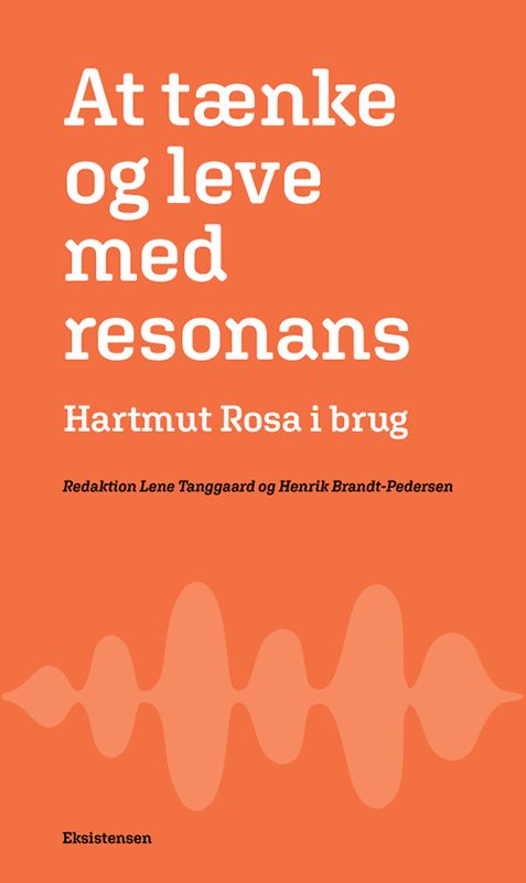 At tænke og leve med resonans At tænke og leve med resonans