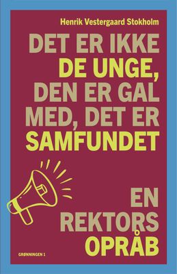 Det er ikke de unge, den er gal med, det er samfundet