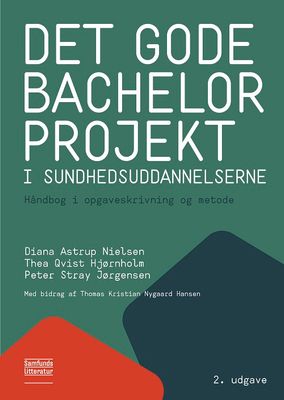 Det gode bachelorprojekt i sundhedsuddannelserne