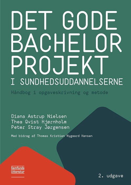 Det gode bachelorprojekt i sundhedsuddannelserne