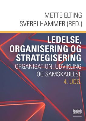 Ledelse, organisering og strategisering