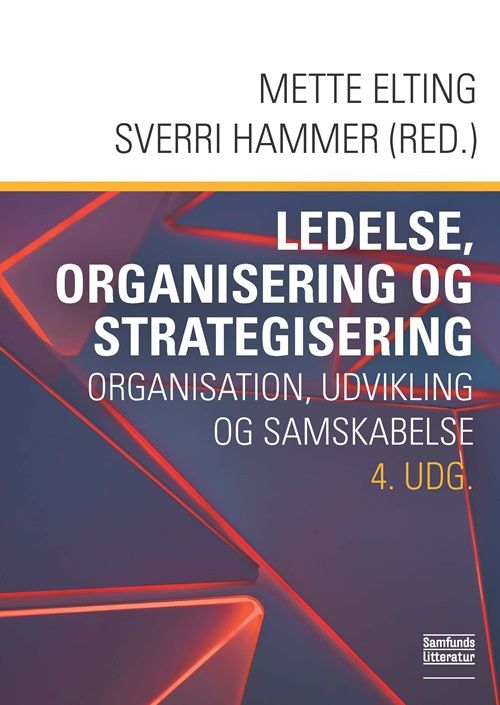 Ledelse, organisering og strategisering