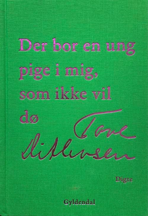 Der bor en ung pige i mig, som ikke vil dø