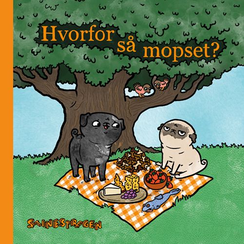 Hvorfor så mopset?