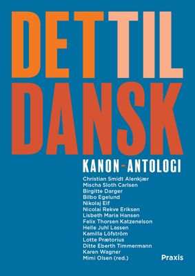 Det til dansk - Kanon-antologi