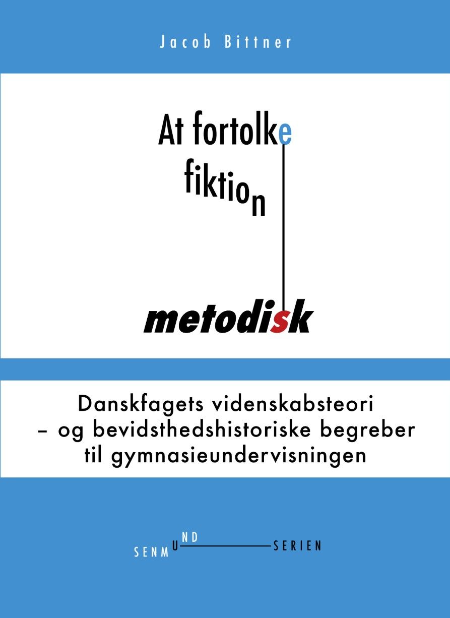 At fortolke fiktion metodisk