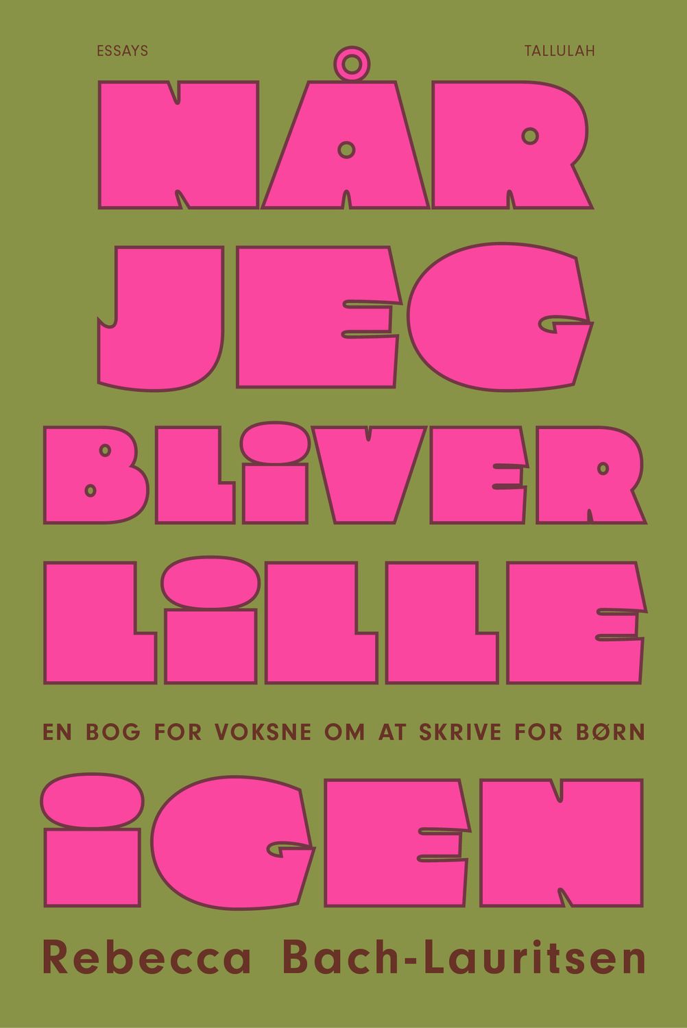 Når jeg bliver lille igen