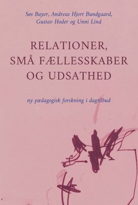 Relationer, små fællesskaber og udsathed: