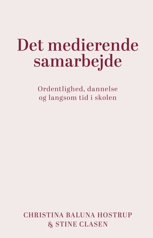 Det medierende samarbejde Det medierende samarbejde