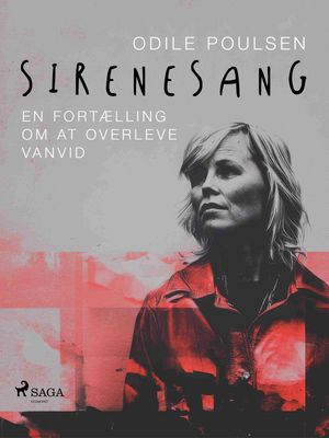Sirenesang. En fortælling om at overleve vanvid
