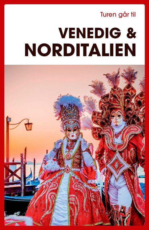 Turen går til Venedig &amp; Norditalien