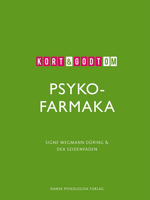 Kort &amp; godt om PSYKOFARMAKA
