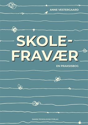 Skolefravær - en praksisbog