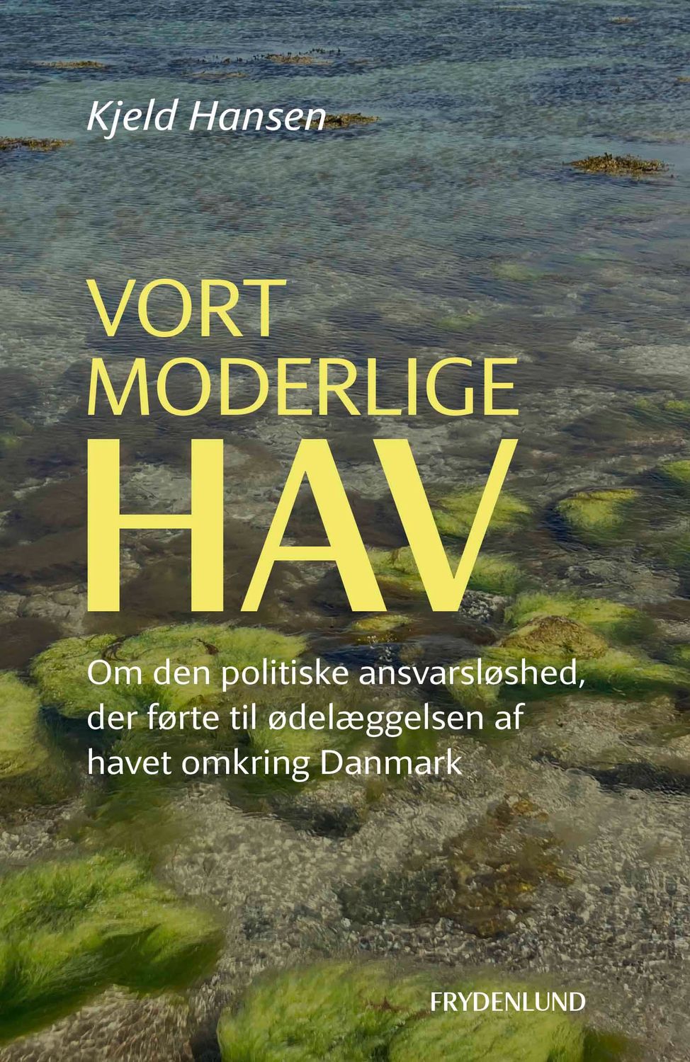 Vort moderlige hav