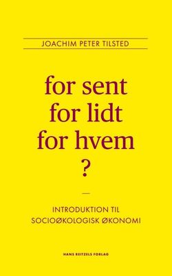 For sent, for lidt, for hvem?