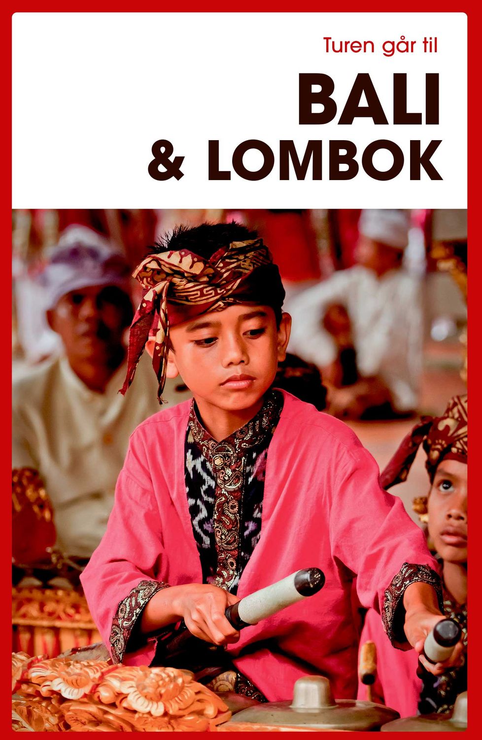 Turen går til Bali &amp; Lombok